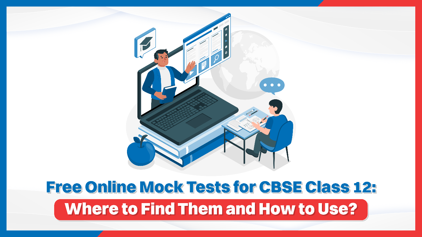 Free Online Mock Tests for CBSE Class 12 Where to Find Them and How to Use.png